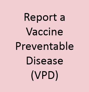 Report a Vaccine Preventable Disease