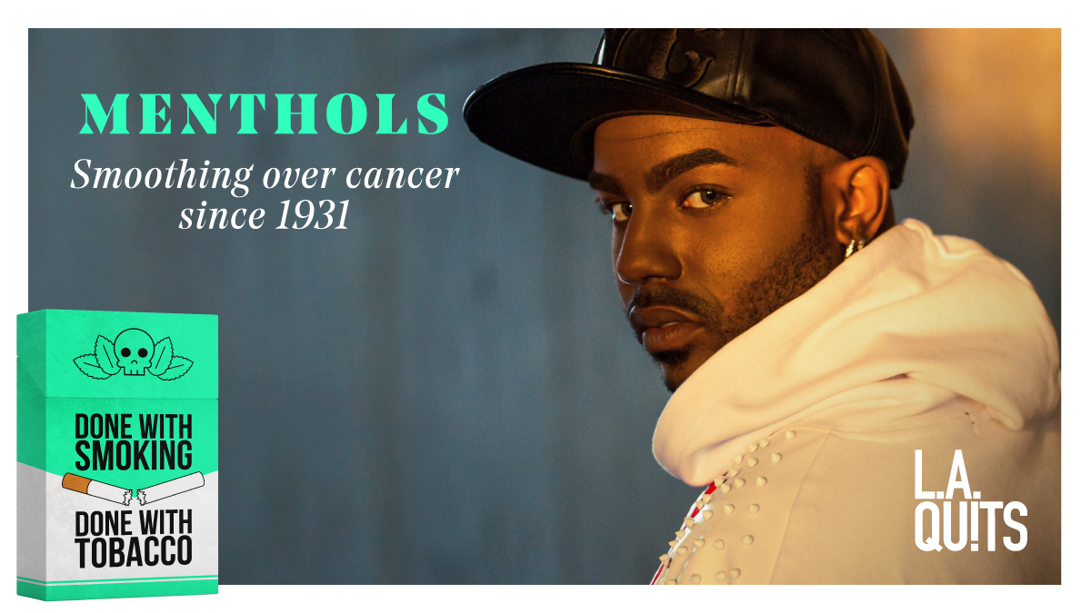 Promotional image for the Menthol Cessation Campaign, featuring a young black man with text, that reads: 