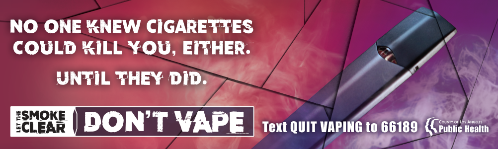 Let The Smoke Clear, Dont Vape. Text QUIT VAPING to 66189.