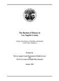 <br>The Burden Of Disease in Los Angeles County: 
A Study of the Patterns of Morbidity and 
Mortality in the County Population<br>