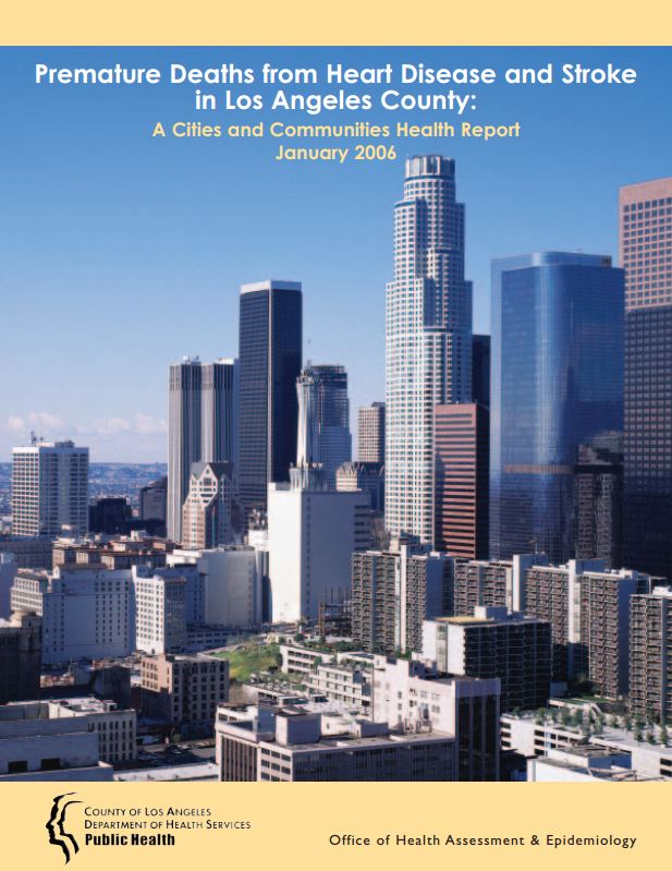 <br>Premature Deaths from Heart Disease and 
Stroke in
Los Angeles County<br>